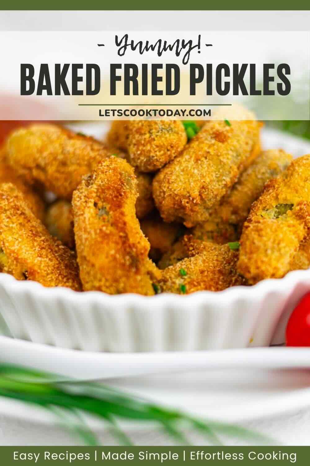 Crispy baked fried pickles served in bowl.