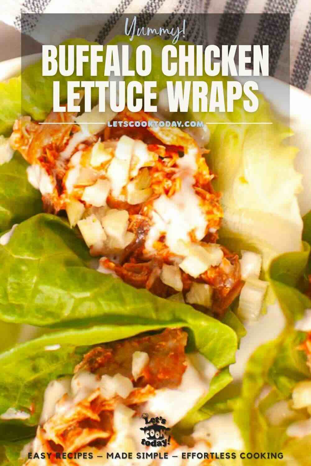 Buffalo chicken lettuce wraps with creamy dressing.