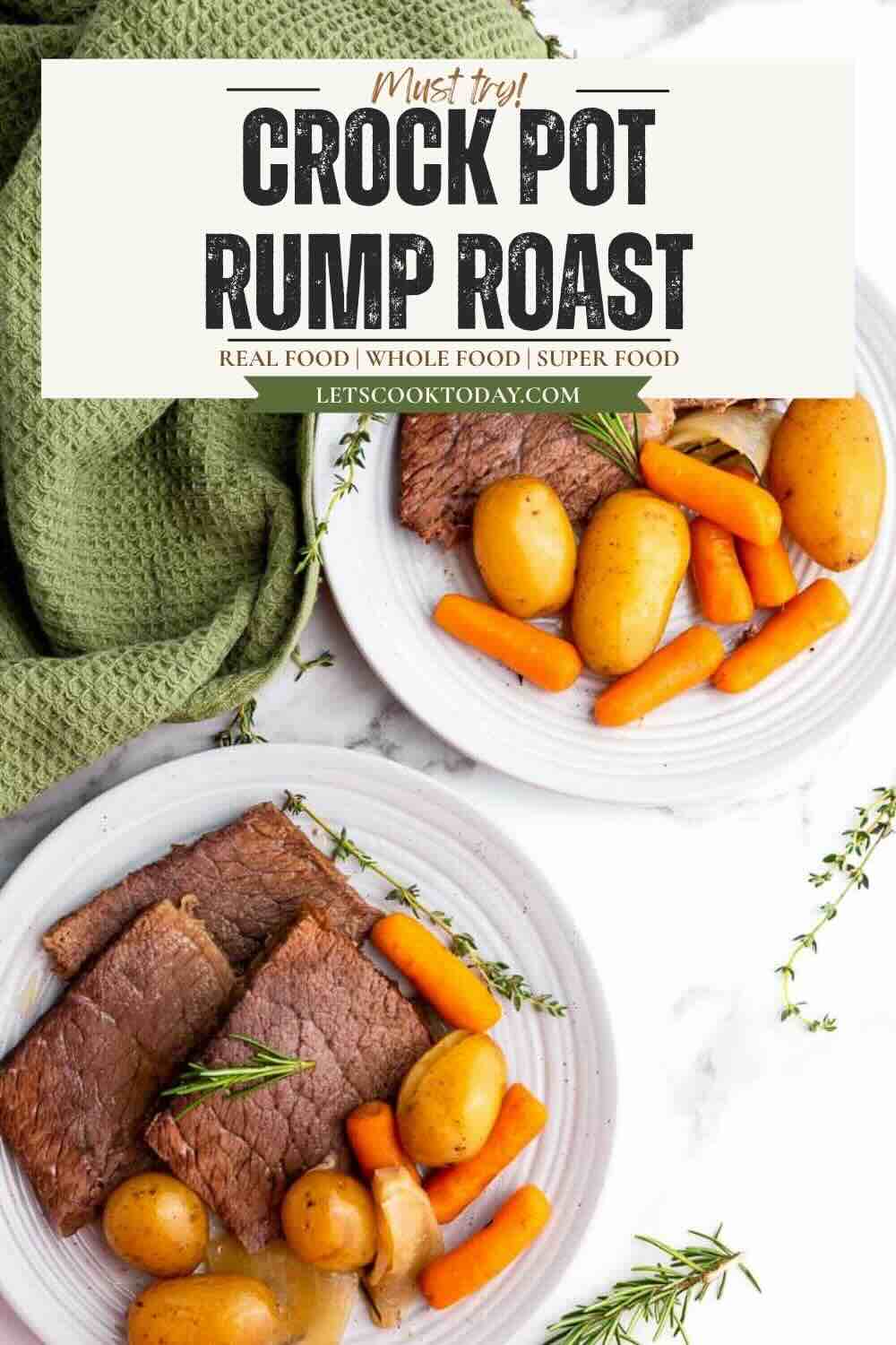 Crock pot rump roast with potatoes and carrots.