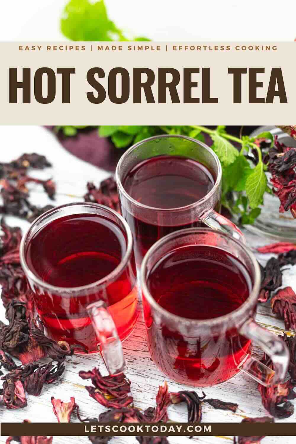 Three cups of hot sorrel tea served.