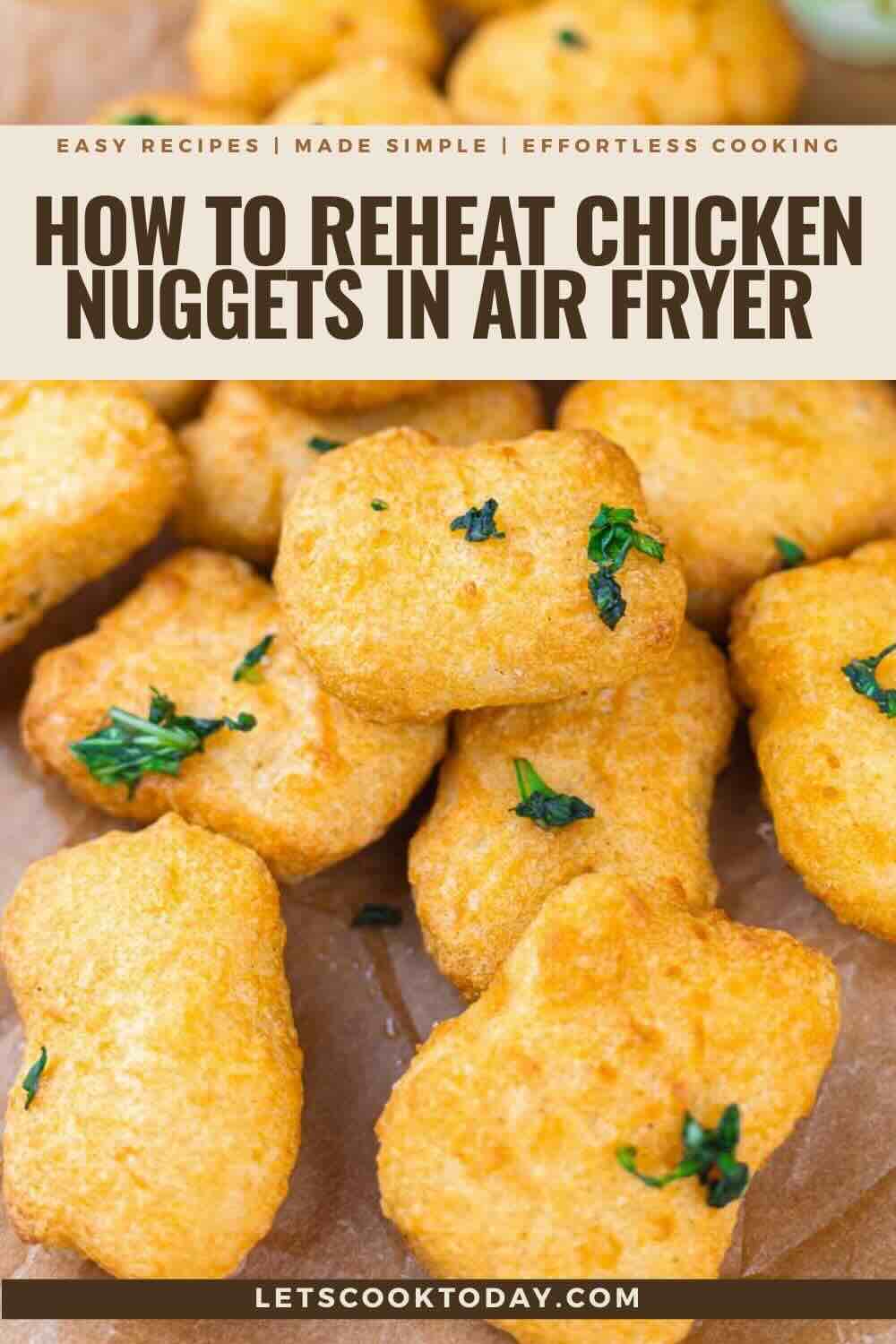 Crispy chicken nuggets reheated in air fryer.