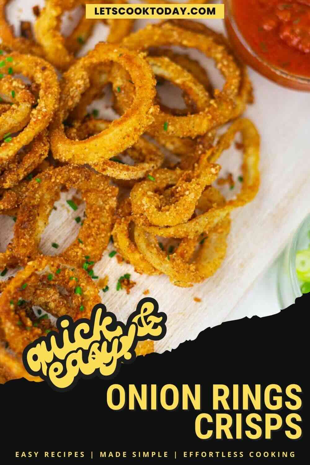 A plate of golden-brown onion rings with a side of dipping sauce, garnished with green herbs; text overlay promotes quick and easy onion rings crisps.