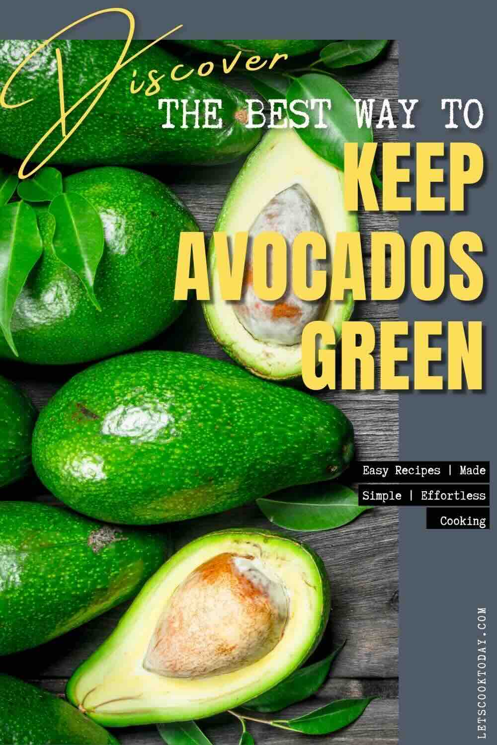 Whole and halved avocados are arranged on a dark surface with text promoting tips for keeping avocados green.
